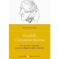 Pirandello E L'ossessione Dantesca Pirandello E L'ossessione Dantesca