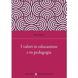 I Valori In Educazione E In Pedagogia I Valori In Educazione E In Pedagogia