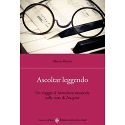 Ascoltar Leggendo. Un Viaggio D’Istruzione Musicale Sulle Note Di «Imagine» Ascoltar Leggendo. Un Viaggio D’Istruzione Musicale Sulle Note Di «Imagine»