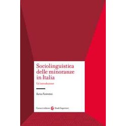 Sociolinguistica Delle Minoranze In Italia. Un'introduzione Sociolinguistica Delle Minoranze In Italia. Un'introduzione