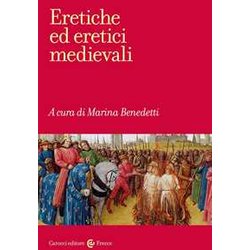 Eretiche Ed Eretici Medievali Eretiche Ed Eretici Medievali