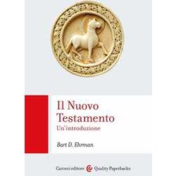 Il Nuovo Testamento. Un'introduzione Il Nuovo Testamento. Un'introduzione