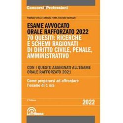 Esame Avvocato. Orale Rafforzato 2022. 70 Quesiti: Ricerche E Schemi Ragionati Di Diritto Civile, Penale, Amministrativo Esame Avvocato. Orale Rafforzato 2022. 70 Quesiti: Ricerche E Schemi Ragionati Di Diritto Civile, Penale, Amministrativo