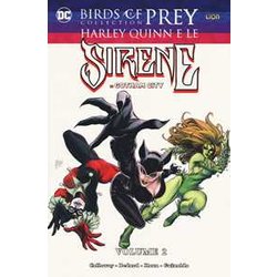 Harley Quinn E Le Sirene Di Gotham City. Birds Of Prey Collection (Vol. 2) Harley Quinn E Le Sirene Di Gotham City. Birds Of Prey Collection (Vol. 2)