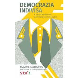 Democrazia Indivisa: Il '68 Del Movimento Dei Finanzieri Democratici