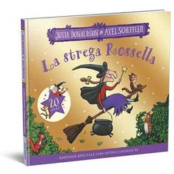 La Strega Rossella. 20 Anni. Ediz. Illustrata La Strega Rossella. 20 Anni. Ediz. Illustrata