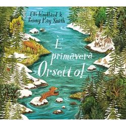 È Primavera Orsetto! Ediz. A Colori È Primavera Orsetto! Ediz. A Colori