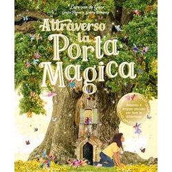 Attraverso La Porta Magica. Ediz. A Colori