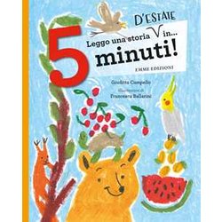 Leggo Una Storia D'estate In... 5 Minuti! Stampatello Maiuscolo. Ediz. A Colori Leggo Una Storia D'estate In... 5 Minuti! Stampatello Maiuscolo. Ediz. A Colori