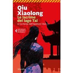 Le Lacrime Del Lago Tai. Le Inchieste Dell'ispettore Chen (Vol. 7) Le Lacrime Del Lago Tai. Le Inchieste Dell'ispettore Chen (Vol. 7)
