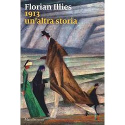 1913. Un'altra Storia 1913. Un'altra Storia