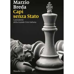 Capi Senza Stato. I Presidenti Della Grande Crisi Italiana Capi Senza Stato. I Presidenti Della Grande Crisi Italiana