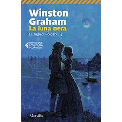 La Luna Nera. La Saga Di Poldark (Vol. 5) La Luna Nera. La Saga Di Poldark (Vol. 5)
