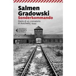 Sonderkommando. Diario Di Un Crematorio Di Auschwitz, 1944 Sonderkommando. Diario Di Un Crematorio Di Auschwitz, 1944