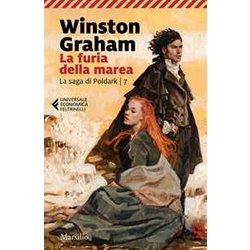 La Furia Della Marea. La Saga Di Poldark (Vol. 7) La Furia Della Marea. La Saga Di Poldark (Vol. 7)