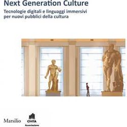 Next Generation Culture. Tecnologie Digitali E Linguaggi Immersivi Per Nuovi Pubblici Della Cultura Next Generation Culture. Tecnologie Digitali E Linguaggi Immersivi Per Nuovi Pubblici Della Cultura