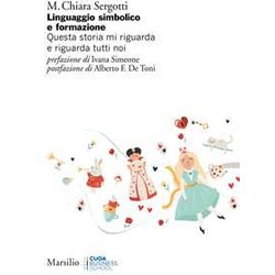 Linguaggio Simbolico E Formazione. Questa Storia Mi Riguarda E Riguarda Tutti Noi