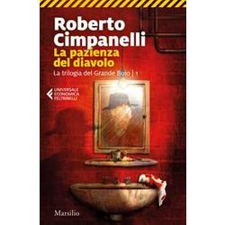 La Pazienza Del Diavolo. La Trilogia Del Grande Buio (Vol. 1)