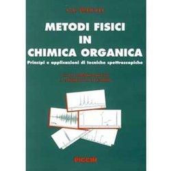 Metodi Fisici In Chimica Organica. Principi E Applicazioni Di Tecniche Spettroscopiche Metodi Fisici In Chimica Organica. Principi E Applicazioni Di Tecniche Spettroscopiche