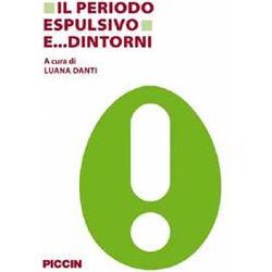 Il Periodo Espulsivo E... Dintorni Il Periodo Espulsivo E... Dintorni