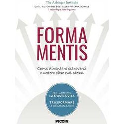 Forma Mentis. Come Diventare Estroversi E Vedere Oltre Noi Stessi Forma Mentis. Come Diventare Estroversi E Vedere Oltre Noi Stessi