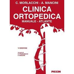 Clinica Ortopedica. Manuale-Atlante