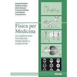 Fisica Per Medicina Con Applicazione Fisiologiche, Diagnostiche E Terapeutiche Fisica Per Medicina Con Applicazione Fisiologiche, Diagnostiche E Terapeutiche