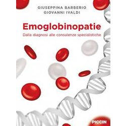 Emoglobinopatie. Dalla Diagnosi Alle Consulenze Specialistiche Emoglobinopatie. Dalla Diagnosi Alle Consulenze Specialistiche