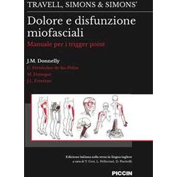 Dolore E Disfunzione Miofasciali. Manuale Per I Trigger Point Dolore E Disfunzione Miofasciali. Manuale Per I Trigger Point