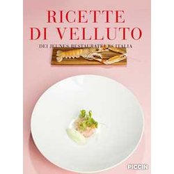 Ricette Di Velluto Dei Jeunes Restaurateurs Italia Ricette Di Velluto Dei Jeunes Restaurateurs Italia