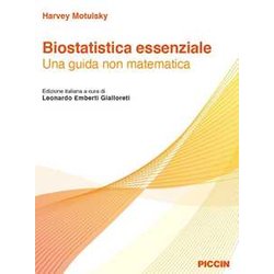 Biostatistica Essenziale. Una Guida Non Matematica Biostatistica Essenziale. Una Guida Non Matematica