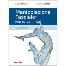 Manipolazione Fasciale. Parte Teorica Manipolazione Fasciale. Parte Teorica