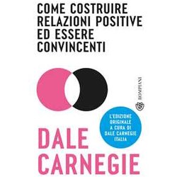 Come Costruire Relazioni Positive Ed Essere Convincenti Come Costruire Relazioni Positive Ed Essere Convincenti