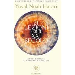 21 Lezioni Per Il Xxi Secolo 21 Lezioni Per Il Xxi Secolo