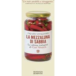 La Mezzaluna Di Sabbia: Le Ultime Indagini Di Gori Misticò La Mezzaluna Di Sabbia: Le Ultime Indagini Di Gori Misticò