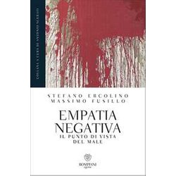 Empatia Negativa: Il Punto Di Vista Del Male Empatia Negativa: Il Punto Di Vista Del Male