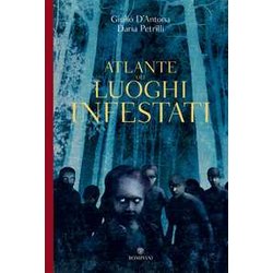 Atlante Dei Luoghi Infestati. Ediz. A Colori Atlante Dei Luoghi Infestati. Ediz. A Colori