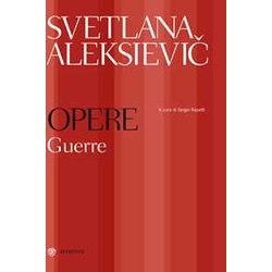 Opere. Guerre: Ragazzi Di Zinco-La Guerra Non Ha Un Volto Di Donna- Gli Ultimi Testimoni Opere. Guerre: Ragazzi Di Zinco-La Guerra Non Ha Un Volto Di Donna- Gli Ultimi Testimoni