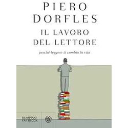 Il Lavoro Del Lettore: Perché Leggere Ti Cambia La Vita Il Lavoro Del Lettore: Perché Leggere Ti Cambia La Vita