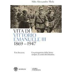 Vita Di Vittorio Emanuele Iii: 1869-1947 Vita Di Vittorio Emanuele Iii: 1869-1947