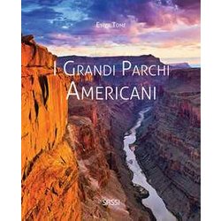 I Grandi Parchi Americani. Ediz. A Colori