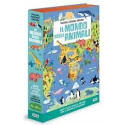 Il Mondo Degli Animali. Viaggia, Conosci, Esplora. Ediz. A Colori. Con Puzzle