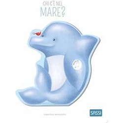 Chi C'è Nel Mare? Libri Sonori. Ediz. A Colori Chi C'è Nel Mare? Libri Sonori. Ediz. A Colori