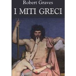 I Miti Greci I Miti Greci