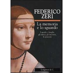 La Memoria E Lo Sguardo La Memoria E Lo Sguardo