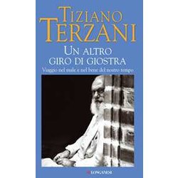 Un Altro Giro Di Giostra. Viaggio Nel Male E Nel Bene Del Nostro Tempo Un Altro Giro Di Giostra. Viaggio Nel Male E Nel Bene Del Nostro Tempo