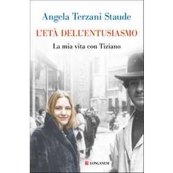 L'età Dell'entusiasmo. La Mia Vita Con Tiziano L'età Dell'entusiasmo. La Mia Vita Con Tiziano