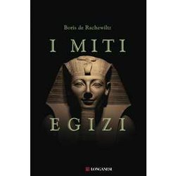 I Miti Egizi. Nuova Ediz. I Miti Egizi. Nuova Ediz.