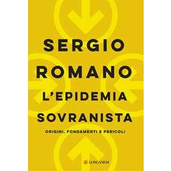 L'epidemia Sovranista. Origini, Fondamenti E Pericoli L'epidemia Sovranista. Origini, Fondamenti E Pericoli