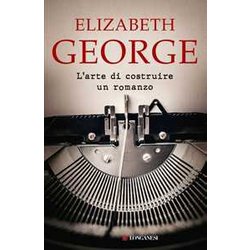 L'arte Di Costruire Un Romanzo L'arte Di Costruire Un Romanzo
